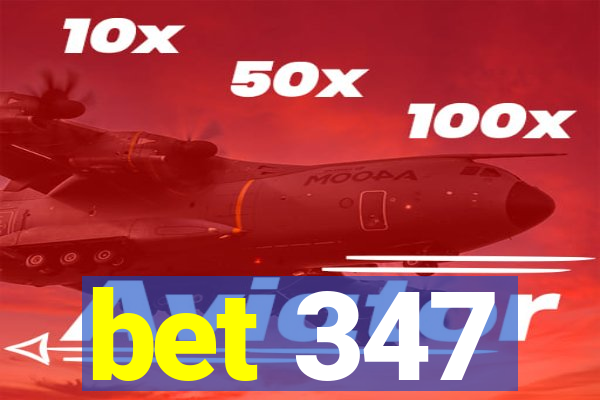 bet 347